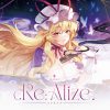 【新作東方アレンジ】Re:Alize【例大祭22】